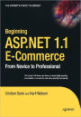 Beginning ASP.NET 1.1 E-Commerce: From Novice to Professional / Edition 1