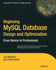 Title: Beginning MySQL Database Design and Optimization: From Novice to Professional, Author: Chad Russell