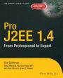 Pro J2EE 1.4: From Professional to Expert