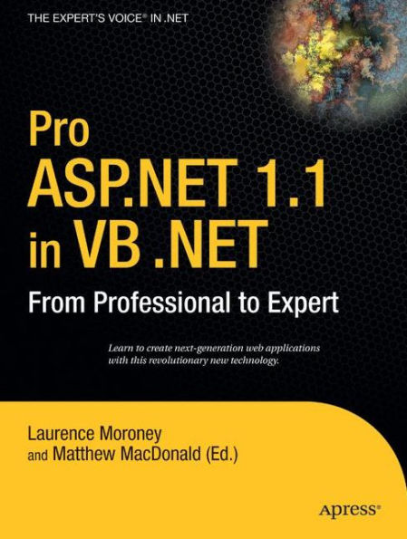 Pro ASP.NET 1.1 in VB .NET: From Professional to Expert / Edition 1