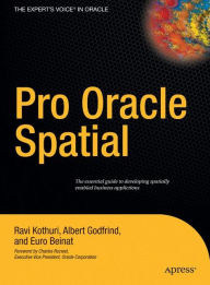 Title: Pro Oracle Spatial / Edition 1, Author: Ravikanth Kothuri
