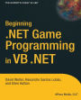 Beginning .NET Game Programming in VB .NET / Edition 1