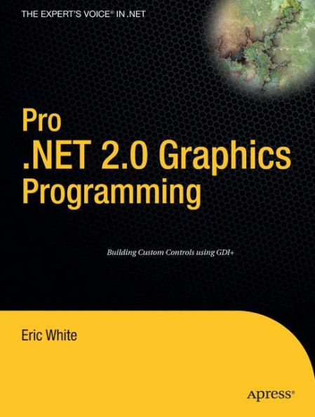 Pro .NET 2.0 Graphics Programming / Edition 1