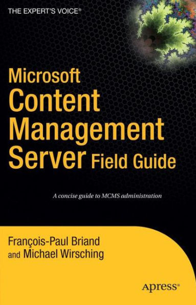 Microsoft Content Management Server Field Guide