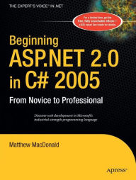 Title: Beginning ASP.NET 2.0 in C# 2005: From Novice to Professional, Author: Matthew MacDonald