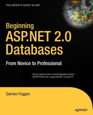 Title: Beginning ASP.NET 2.0 Databases: From Novice to Professional, Author: Damien Foggon