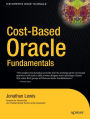 Cost-Based Oracle Fundamentals / Edition 1