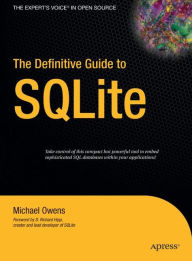 Title: The Definitive Guide to SQLite / Edition 1, Author: Mike Owens