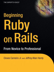 Title: Beginning Rails: From Novice to Professional, Author: Cloves Carneiro Jr