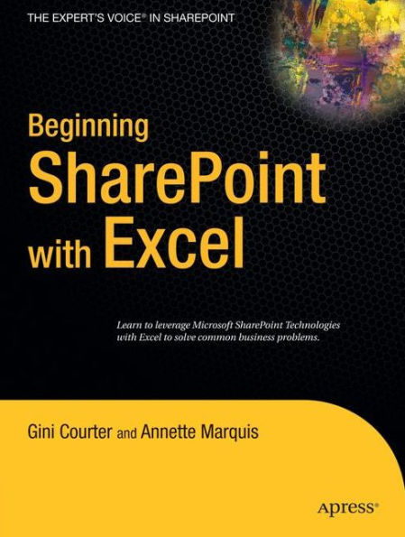 Beginning SharePoint with Excel: From Novice to Professional