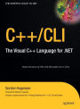 C++/CLI: The Visual C++ Language for .NET / Edition 1