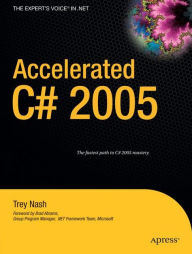 Title: Accelerated C# 2005, Author: Trey Nash