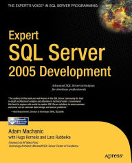 Title: Expert SQL Server 2005 Development, Author: Adam Machanic
