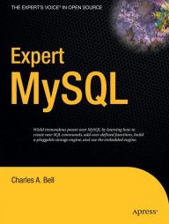 Title: Expert MySQL / Edition 1, Author: Charles Bell