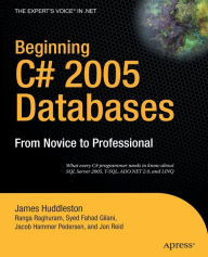 Title: Beginning C# 2005 Databases: From Novice to Professional, Author: Jacob Hammer Pedersen