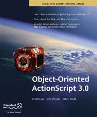 Title: Object-Oriented ActionScript 3.0, Author: Peter Elst