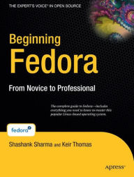 Title: Beginning Fedora: From Novice to Professional, Author: Keir Thomas