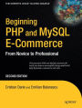 Beginning PHP and MySQL E-Commerce: From Novice to Professional / Edition 2