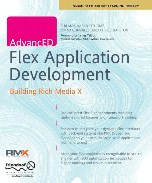 AdvancED Flex Application Development: Building Rich Media X / Edition 1