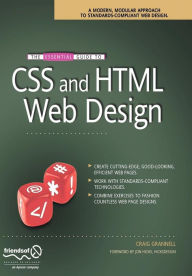 Title: The Essential Guide to CSS and HTML Web Design / Edition 1, Author: Craig Grannell