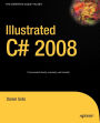 Illustrated C# 2008 / Edition 1