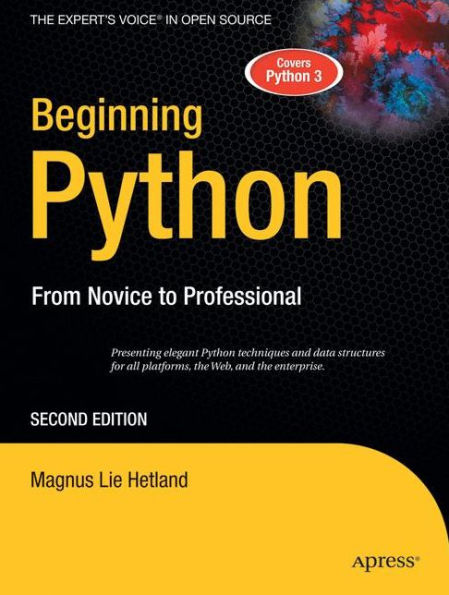Beginning Python: From Novice to Professional / Edition 2