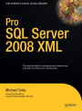 Pro SQL Server 2008 XML