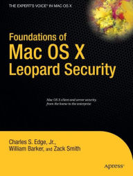 Foundations of Mac OS X Leopard Security