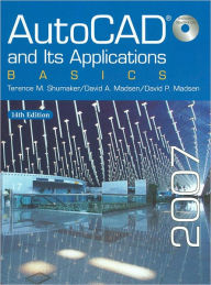 AutoCAD and Its Applications: Basics 2007 / Edition 14