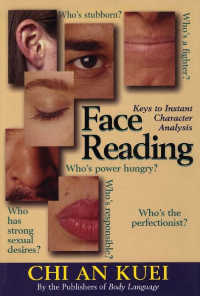 Face Reading: Keys to Instant Character Analysis