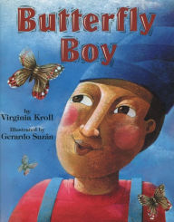 Title: Butterfly Boy, Author: Virginia Kroll
