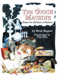 The Gooch Machine: Poems for Children to Perform