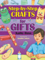 Step-by-Step Crafts for Gifts