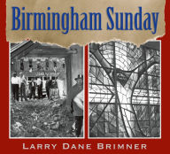 Title: Birmingham Sunday, Author: Larry Dane Brimner