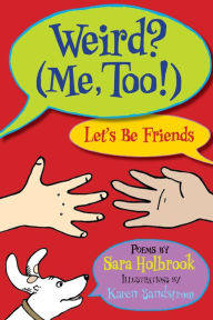 Weird? (Me, too!) Let's Be Friends