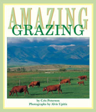 Title: Amazing Grazing, Author: Cris Peterson