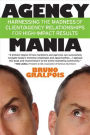Agency Mania: Harnessing the madness of client/agency relationships for high-impact results