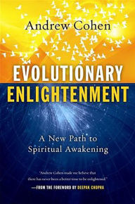 Title: Evolutionary Enlightenment: A New Path to Spiritual Awakening, Author: Andrew Cohen