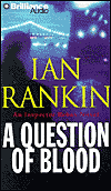 A Question of Blood (Inspector John Rebus Series #14)