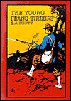 Title: Young Franc-Tireurs, Author: G. A. Henty