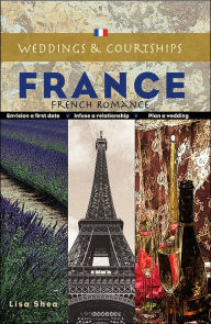 Courtships and Weddings in France