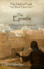 The Epistle: A Story of the Early Church