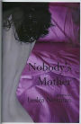 Nobody's Mother