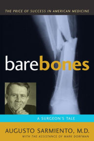 Bare Bones: A Surgeon's Tale