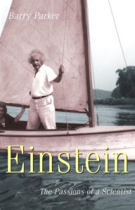 Einstein:The Passions of a Great Scientist