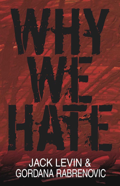Why We Hate / Edition 1