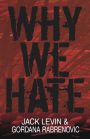 Why We Hate / Edition 1