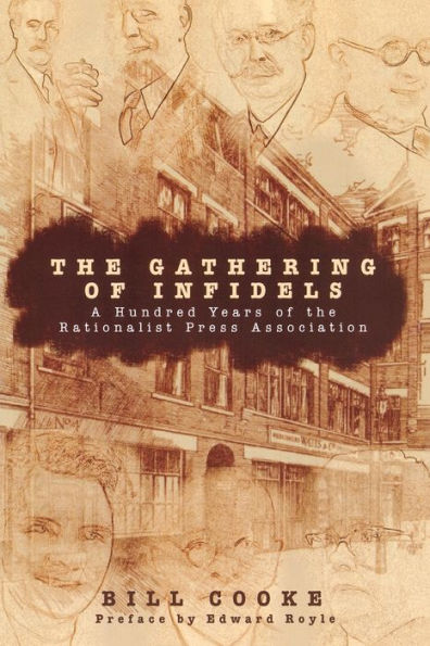 The Gathering of Infidels: A Hundred Years of the Rationalist Press Association