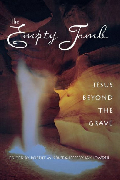 The Empty Tomb: Jesus Beyond The Grave