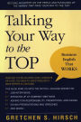 Talking Your Way to the Top: Business English That Works